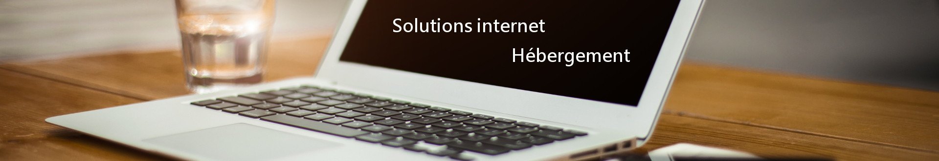 Solutions internet et hébergement